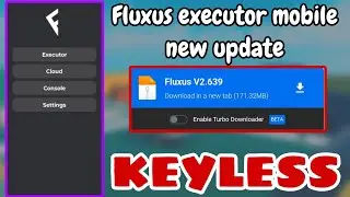 Fluxus Executor Mobile latest version Released | Version V639 | Fluxus Executor New Update Download