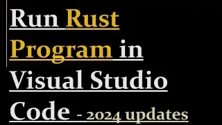 How to run Rust in visual studio code