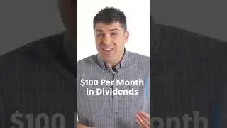 How to Make $100 Per Month in Dividends 