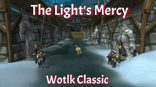 The Light's Mercy/Argent Crusade Daily Quest/WotLK Classic