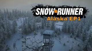 Snow Runner - Alaska EP1