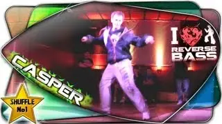 I ♥ REVERSE BASS | SHUFFLE Dance by CASPER