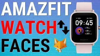 How To Change Watch Faces On Amazfit Watches