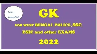 GK for West Bengal Police , SSC , ESIC and other Competitive Exams