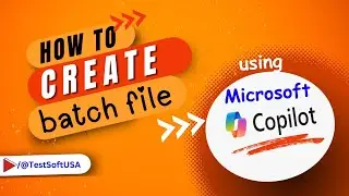 How to Create Batch file using Copilot