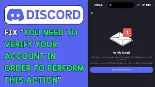 How To Fix “You Need To Verify Your Account In Order To Perform This Action” In Discord