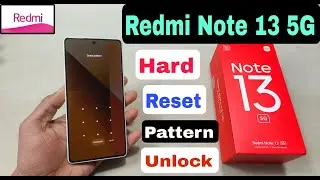 Redmi Note 13 5G Hard Reset | How To Unlock Pattern Redmi Note 13 5G |