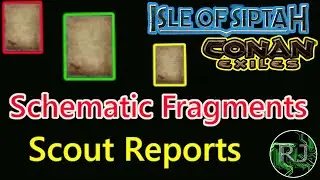 Scout Reports and Schematic Fragments HOW To Conan Exiles Isle of Siptah