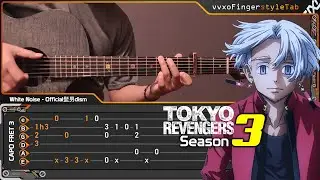 Tokyo Revengers Season 3 OP [ White Noise - Official HiGE DANdism ] Fingerstyle Guitar Cover