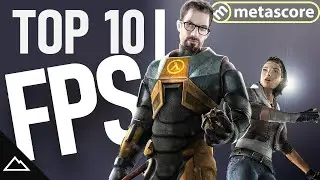 CRITICS CHOICE | Top 10 First Person Shooters
