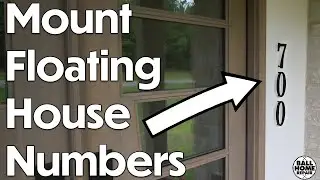 Floating House Numbers Install (In Stucco) | How To Mount