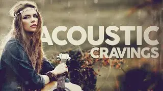 Acoustic Cravings - Cool Music