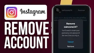 How To Remove An Instagram Account From Your Account List (Updated 2024)