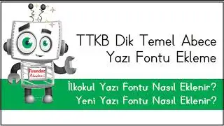 TTKB yazı fontu | İlkokul yazı fontu nasıl yüklenir eklenir | Yazı fontu ekleme indirme