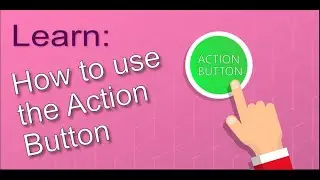 How to use the action button