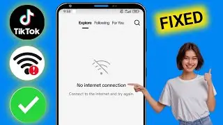 Как исправить проблему с подключением к сети Tiktok 2025...