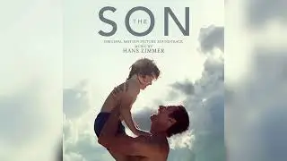Hans Zimmer - Love Is Not Enough - The Son (Original Motion Picture Soundtrack)