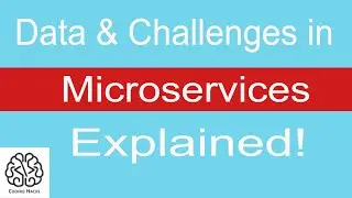 2. Microservices - Challenges with Microservices | Data in Microservices | CodingHacks