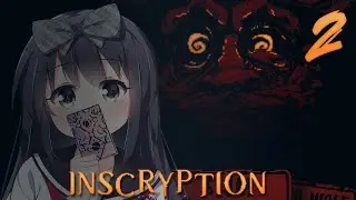 Inscryption - part 2