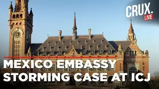 Mexico Takes Ecuador To ICJ After Its Quito Embassy Was Stormed In Search Of Former VP Jorge Glas