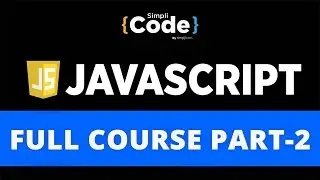 JavaScript Full Course Beginner To Advanced 2021 | JavaScript Tutorial Part-2 | SimpliCode