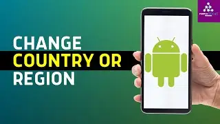 How to Change Country on Android (Easy 2024)