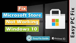 Fix Microsoft store not working windows 10 | Windows Store Not Working (Easy Fix Guide 2021)