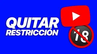 Como Quitar La Restricción De Edad En YouTube