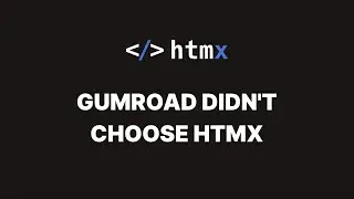Why Gumroad Didn't Choose HTMX