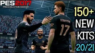 PES 2017 | NEW SEASON KITPACK 2020/2021 | 150+ NEW KITS | UNOFFICIAL V3