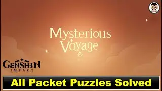 Mysterious Voyage | Solve Packet Puzzles and Get Amazing Rewards | Genshin Impact