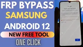 All Samsung Android 12 FRP Bypass Without KNOX | New Samsung FRP Unlock Tool Free