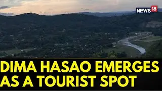 Dima Hasao | Once Upon a Time Hit by Militancy, Assams Only Hill Station Major Tourist Destination