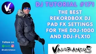 DJ Tutorial #171: The Best Rekordbox DJ Pad FX Settings For The DDJ-1000 and DDJ-FLX10