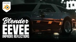 Blender Eevee - Improve Reflections