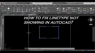 HOW TO FIX LINETYPE NOT SHOWING IN AUTOCAD?
