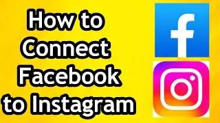 How to Connect Facebook Account to Instagram Account In 2024