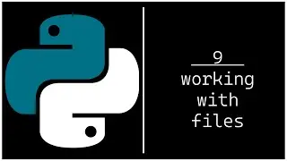 Working With Files in Python | Python Tutorial (9/12)