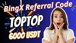 BingX Referral Code: TOPTOP | Best BingX Sign Up with Promo Voucher Code 🎉 [Sponsored Brands]