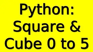 ✔ Python Code ⚡ Find square and cube of 0 to 5 🔥 Tecq Mate Tutorials ✌