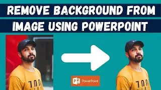 Remove Background from Image using Powerpoint