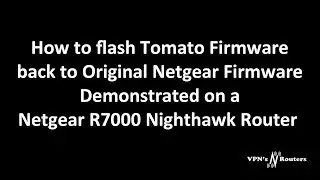 How to Flash Netgear R7000 Router running Tomato Firmware  back to Netgear Firmware