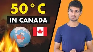 Extreme Heatwave in Canada | 50°C Temperature | Climate Change | Dhruv Rathee