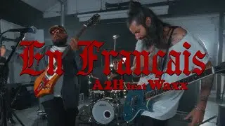 A2H - En français feat Waxx (Clip Officiel)