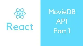 React MovieDB API - Setting up the project