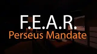F.E.A.R. Perseus Mandate - Полное прохождение