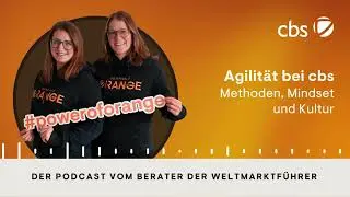 The Power of Orange Podcast: Agilität bei cbs