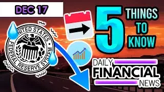 Dec 17 Financial News: THE FED IS TERRIFIED AS INFLATION COLLAPSES TO UNDER 1%, The Week Ahead