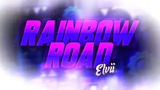 "Rainbow Road" by Elvii (Demon)