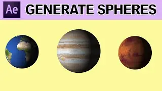 Generate Spherical Objects or Planet like Structures - Adobe After Effects Tutorial